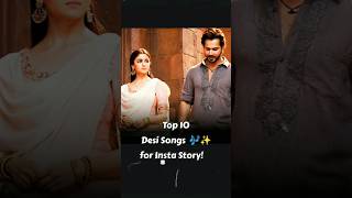 quotTop 10 Desi Bollywood Songs for Instagram Story quot [upl. by Dnalkrik]