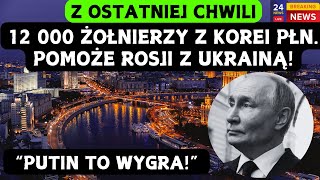 Putin otrzyma wsparcie z Korei Północnej Będzie ogień na froncie WOJNA ROSJAUKRAINA [upl. by Hekking919]