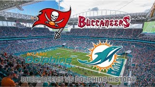 Tampa Bay Buccaneers vs Miami Dolphins History [upl. by Anairol870]