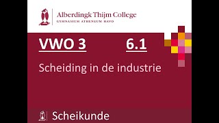 V3  61 Scheiding in de industrie [upl. by Belshin]