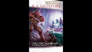 Audiolibro  R A Salvatore  El Legado  Cerco de Oscuridad  Cap 01 [upl. by Einaj]