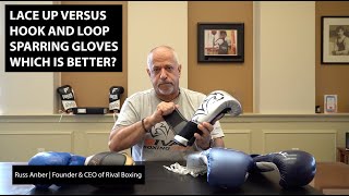 Lace Up vs Hook and Loop Sparring Gloves Which is Better  Russ Anber [upl. by Ydnar990]