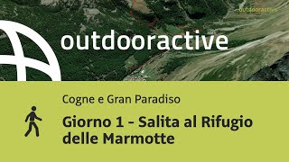 Giorno 1  Salita al Rifugio delle Marmotte [upl. by Hole]