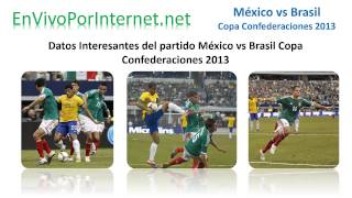 México vs Brasil En Vivo Copa Confederaciones Brasil 2013 [upl. by Sesilu]