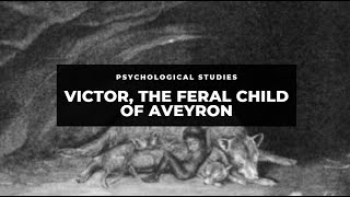 Victor the Feral Child of Aveyron [upl. by Goar]