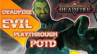 001 PoTD Deadfire Evil Playthrough Turn Based Mode 2019 Pillars of Eternity [upl. by Leake]