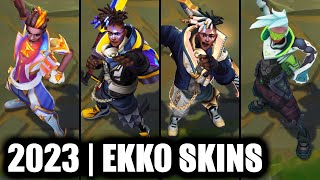 ALL EKKO SKINS SPOTLIGHT 2023  League of Legends [upl. by Caton]