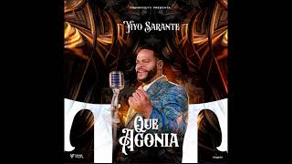 Que Agonia  Yiyo Sarante HiFi [upl. by Ilbert]