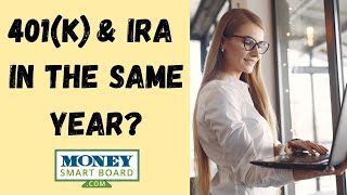 Can You Contribute To An IRA and 401k In The Same Year [upl. by Eartha386]