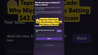 Why MicroStrategy is Betting 42 Billion on Bitcoin  Tapswap 9 November Video Code [upl. by Brigette]