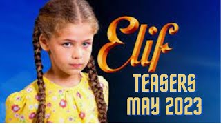 Elif Season 4  Teasers May 2023  Yildiz and Reyhan get one step closer to the truth about Elif [upl. by Etteuqram]