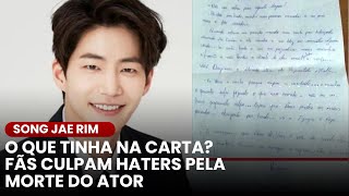 Song Jae Rim O que tinha na carta deixada ator era perseguido nas redes por haters [upl. by Ketchan]