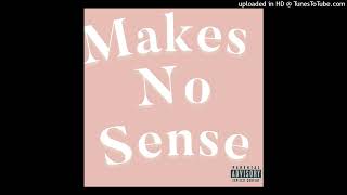 G3 Ballin  Makes No Sense Explicit [upl. by Salohcim]