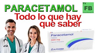 Paracetamol Para qué Sirve Cómo se toma y todo lo que hay que saber ¡Medicamento Seguro👨‍🔬💊 [upl. by Afton980]