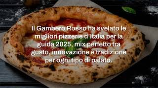 Il Gambero Rosso ha deciso ecco le migliori pizzerie dItalia per la guida 2025 [upl. by Leunad950]