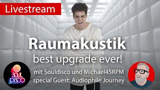 Raumakustik mit Special Guest Audiophile Journey [upl. by Fulmis228]