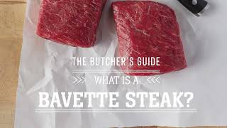 Butchers Guide What is a Bavette Steak [upl. by Ainaled462]