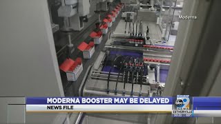 Moderna booster may be delayed [upl. by Sirret]