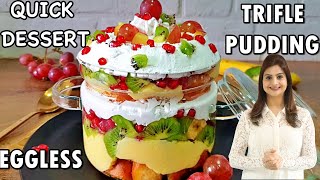 Eggless Trifle Pudding  Fruit Custard Trifle  Easy amp Quick Pudding Recipe [upl. by Marshall]