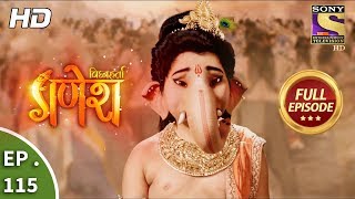 Vighnaharta Ganesh  Ep 115  Full Episode  31st January 2018 [upl. by Byrd]