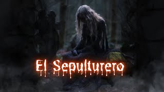 EL SEPULTURERO  HISTORIA DE ULTRATUMBA  TERROR [upl. by Irtimd]