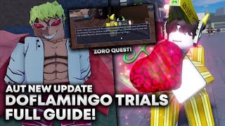 AUT DOFLAMINGO TRIALS FULL GUIDE  ZORO QUEST [upl. by Danieu52]