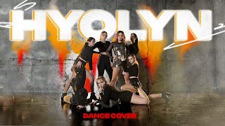 KPOP DANCE COVER HYOLYN 효린 ‘Layin Low feat Jooyoung’ Dance cover by ASTREX [upl. by Jamima148]