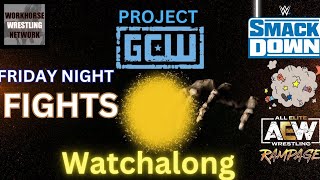 WWN Presents quotFriday Night Fightsquot WWE Smackdown amp AEW Rampage Watchalong [upl. by Kellene]