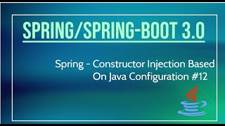 Spring  Constructor Injection In Spring 12 [upl. by Silera989]