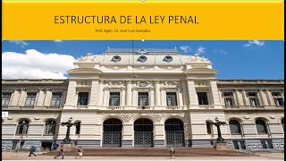 Introducción a la estructura de la ley penal Curso de grado Facultad de derecho UDELAR [upl. by Auginahs]