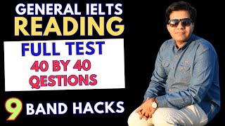 General IELTS Reading Full Test 40 By 40 Questions  9 Band Hacks By Asad Yaqub [upl. by Artima]