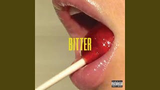 Bitter [upl. by Rena]