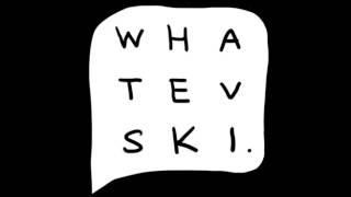 Whatevski ep4 Lets Talk Colors [upl. by Aicina214]