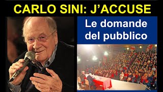 💥 CARLO SINI JACCUSE  le domande del pubblico p2 [upl. by Otrebron257]