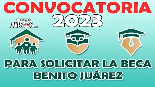 ¿Cuándo sale NUEVA CONVOCATORIA para solicitar la Beca Benito Juárez 2023 Básica Media y Superior [upl. by Celene702]