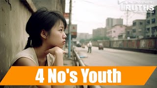 Chinese Youth The Rise of the quotFour Nosquot Phenomenon [upl. by Nairahcaz755]