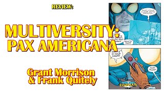 Multiversity Pax Americana  The BEST Comic of 2014  COMIC BOOK SYNDICATE [upl. by Aletta173]