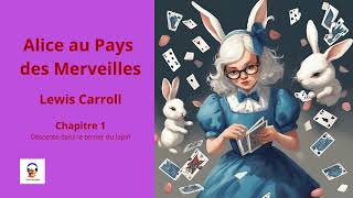 Alice au Pays des Merveilles  Lewis Carroll  Chapitre 1  Livre Audio Gratuit [upl. by Grega]