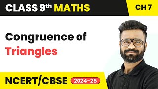 Congruence of Triangles  Class 9 Maths Chapter 7  CBSE 202425 [upl. by Brader77]