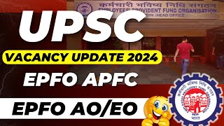 UPSC EPFO APFC NOTIFICATION 2024  EPFO APFC VACANCY  new vacancy 2024 epfo apfc [upl. by Megen391]