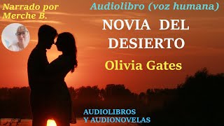 Audiolibro NOVIA DEL DESIERTO Audiolibro de amor con voz humana Novela romántica narrada [upl. by Bary]