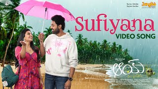 Sufiyana  Full Video Song  AAY  Narne Nithiin Nayan Sarika  Bunny Vas  Ram Miriyala [upl. by Arbrab67]