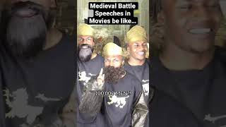 Medieval Battle Speeches in Movies be like… [upl. by Oemac861]