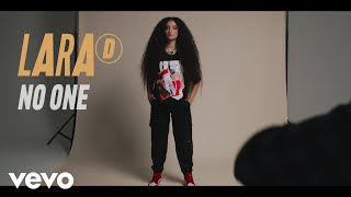 Lara D  No One Official Video [upl. by Custer]