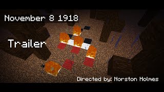 WW1 Minecraft PE film quotNovember 8 1918quot TRAILER [upl. by Acim162]