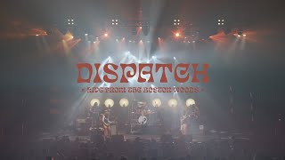 DISPATCH  Live From The Boston Woods Full Concert [upl. by Arbba]