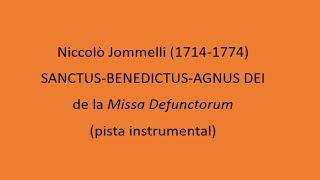 Jommelli  3 SanctusBenedictusAgnus Dei Missa Defunctorum [upl. by Htebaile899]