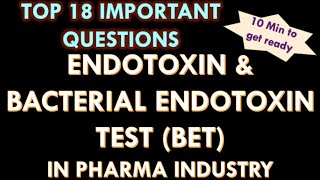 Endotoxin l Bacterial Endotoxin test I BET in pharmaceutical industry I LAL Test Interview Q and A [upl. by Ver]