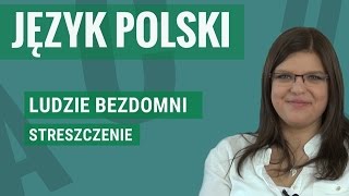 Język polski  Ludzie bezdomni streszczenie [upl. by Yorle]