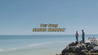 nanon korapat  our song english lyrics [upl. by Jazmin]